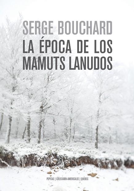 ÉPOCA DE LOS MAMUTS LANUDOS, LA | 9788417386757 | BOUCHARD, SERGE | Llibreria La Gralla | Llibreria online de Granollers