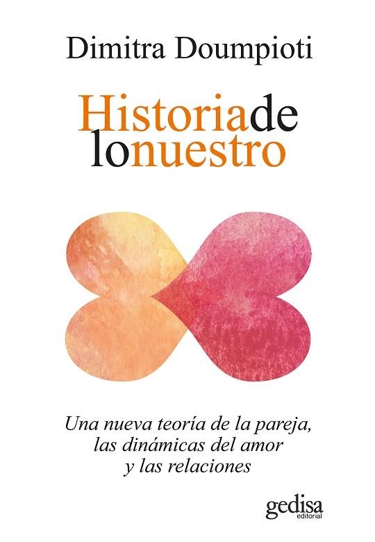 HISTORIA DE LO NUESTRO | 9788418914454 | DOUMPIOTI, DIMITRA | Llibreria La Gralla | Llibreria online de Granollers