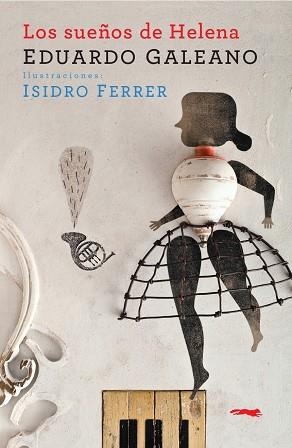 SUEÑOS DE HELENA, LOS | 9788412470741 | GALEANO, EDUARDO | Llibreria La Gralla | Llibreria online de Granollers