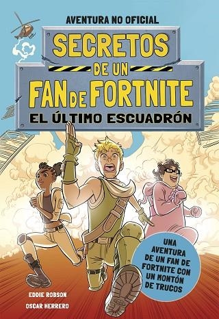 SECRETOS DE UN FAN DE FORTNITE 2: EL ÚLTIMO ESCUADRÓN | 9788408254331 | ROBSON, EDDIE | Llibreria La Gralla | Llibreria online de Granollers