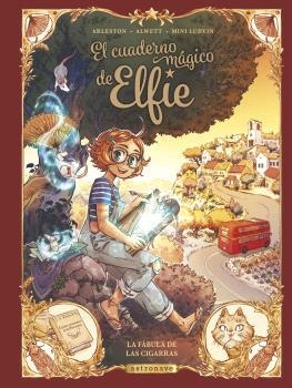 CUADERNO MAGICO DE ELFIE 2, EL. LA FÁBULA DE LAS CIGARRAS | 9788467950281 | ALWETT, AUDREY ; ARLESTON, CHRISTOPHE ;  MINI LUDVIN | Llibreria La Gralla | Llibreria online de Granollers