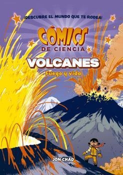 VOLCANES: FUEGO Y VIDA COMICS DE CIENCIA.  | 9788467951318 | MK REED ; FLOOD, JOE  | Llibreria La Gralla | Llibreria online de Granollers