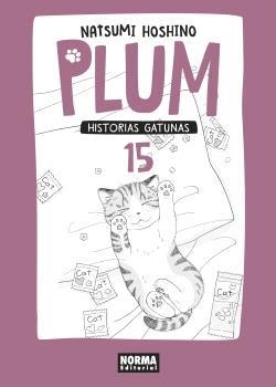  HISTORIAS GATUNAS PLUM 15. | 9788467937442 | HOSHINO, NATSUMI  | Llibreria La Gralla | Librería online de Granollers