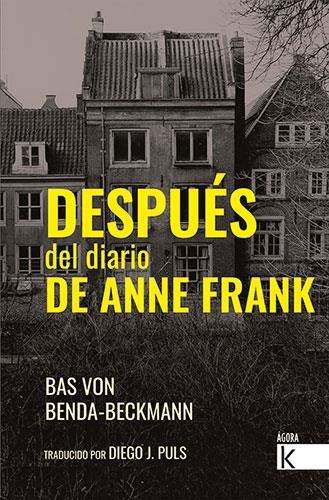 DESPUÉS DEL DIARIO DE ANNE FRANK | 9788419213037 | VON BENDA-BECKMANN, BAS | Llibreria La Gralla | Librería online de Granollers