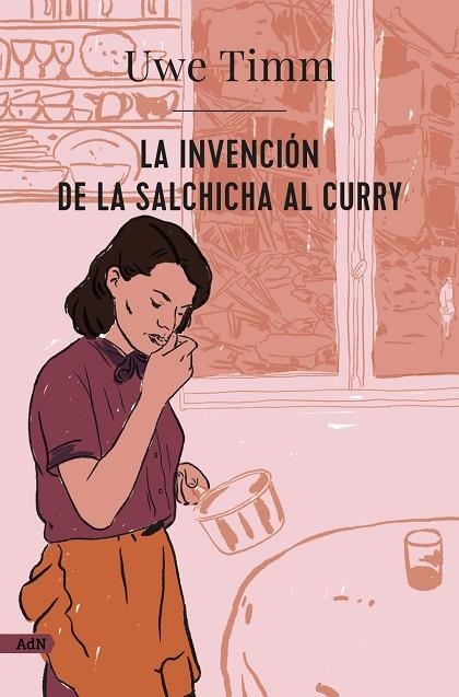 INVENCIÓN DE LA SALCHICHA AL CURRY, LA  (ADN) | 9788413626987 | TIMM, UWE | Llibreria La Gralla | Llibreria online de Granollers