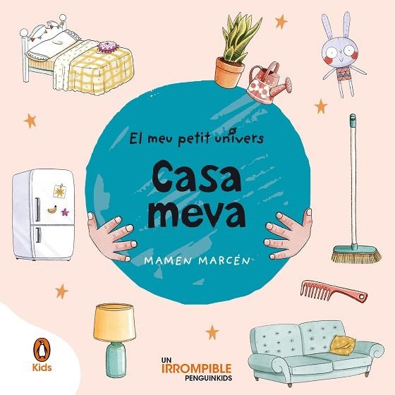 CASA MEVA (EL MEU PETIT UNIVERS. MANS PETITONES) | 9788418817298 | MARCÉN, MAMEN | Llibreria La Gralla | Llibreria online de Granollers