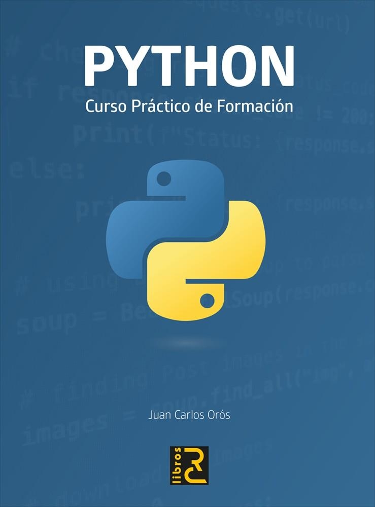 PYTHON CURSO PRACTICO DE FORMACION | 9788412286175 | OROS, JUAN CARLOS | Llibreria La Gralla | Llibreria online de Granollers