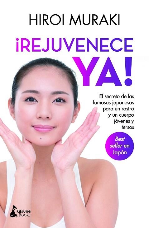 ¡REJUVENECE YA! | 9788418524271 | MURAKI, HIROI | Llibreria La Gralla | Llibreria online de Granollers