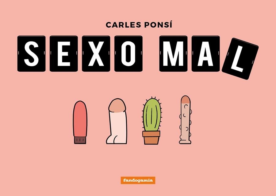 SEXO MAL | 9788417058593 | PONSÍ, CARLES | Llibreria La Gralla | Llibreria online de Granollers