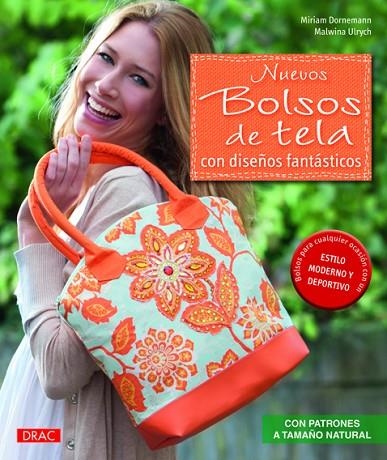 NUEVOS BOLSOS DE TELA CON DISEÑOS FANTÁSTICOS | 9788498743265 | DORNEMANN, MIRIAM / ULRYCH, MALWINA | Llibreria La Gralla | Llibreria online de Granollers