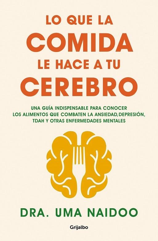 QUE LA COMIDA LE HACE A TU CEREBRO, LO  | 9788425361449 | NAIDOO, DRA. UMA | Llibreria La Gralla | Llibreria online de Granollers