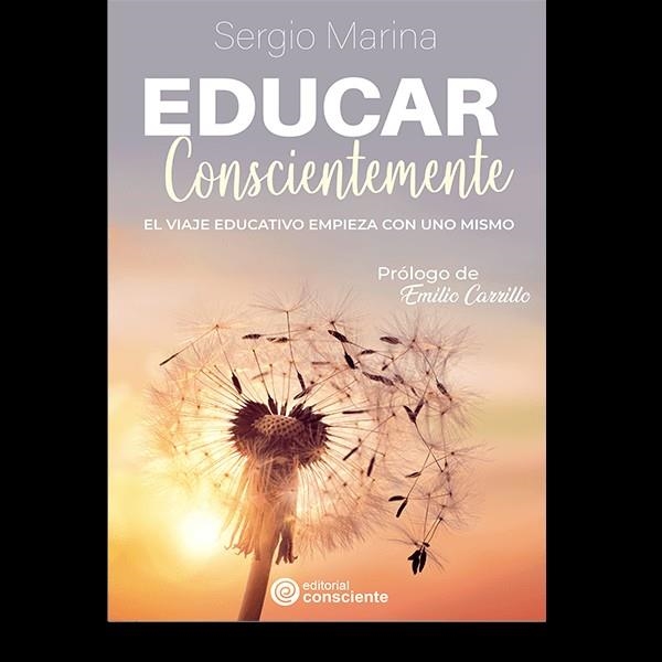 EDUCAR CONSCIENTEMENTE | 9788412450286 | MARINA, SERGIO | Llibreria La Gralla | Llibreria online de Granollers