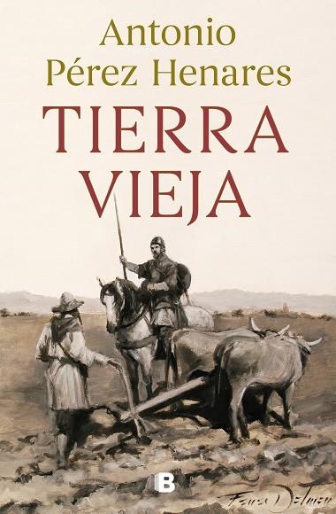 TIERRA VIEJA | 9788466672023 | PÉREZ HENARES, ANTONIO | Llibreria La Gralla | Llibreria online de Granollers