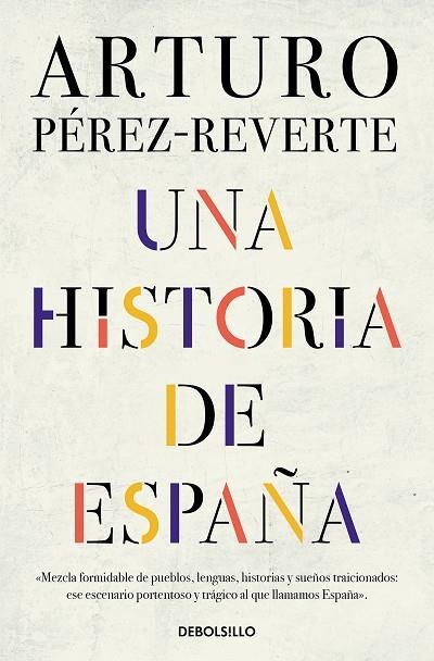 UNA HISTORIA DE ESPAÑA (BOLSILLO) | 9788466359641 | PÉREZ-REVERTE, ARTURO | Llibreria La Gralla | Librería online de Granollers