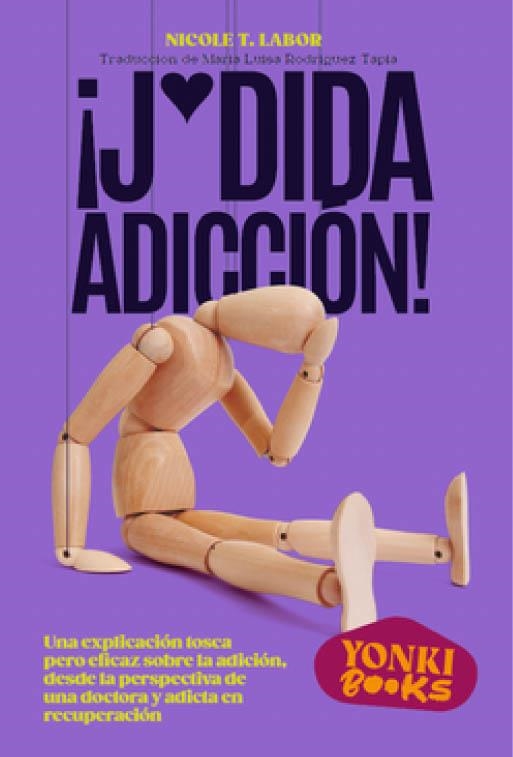 JODIDA ADICCIÓN! | 9788412489446 | LABOR, NICOLET T. | Llibreria La Gralla | Llibreria online de Granollers