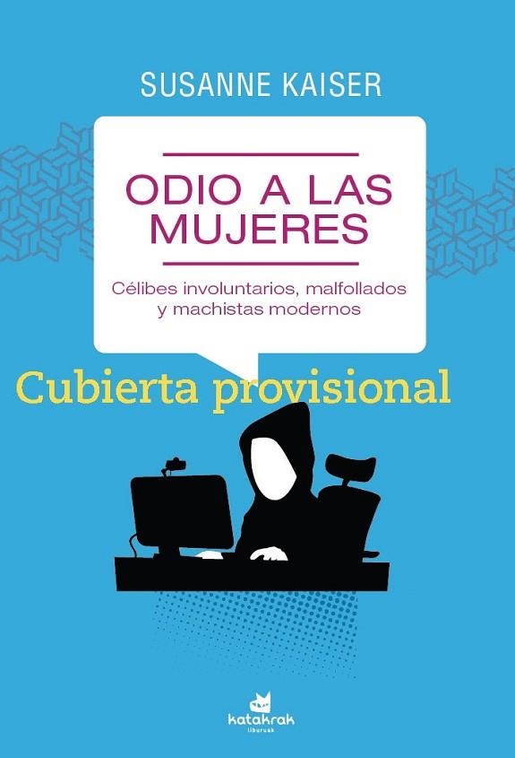 ODIO A LAS MUJERES | 9788416946716 | KAISER, SUSANNE | Llibreria La Gralla | Llibreria online de Granollers