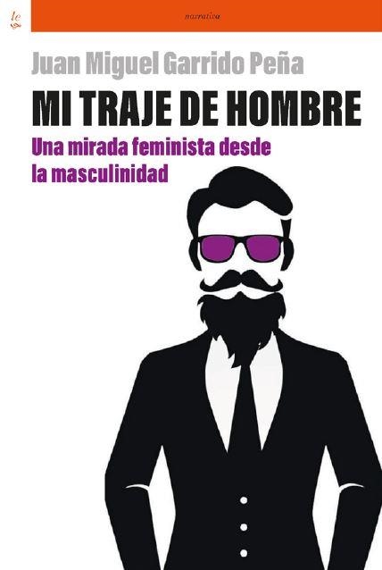 MI TRAJE DE HOMBRE | 9788418723438 | JUAN MIGUEL GARRIDO PEÑA | Llibreria La Gralla | Llibreria online de Granollers