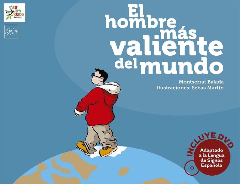 HOMBRE MÁS VALIENTE DEL MUNDO, EL | 9788494122576 | BALADA HERRERA, MONTSERRAT | Llibreria La Gralla | Llibreria online de Granollers