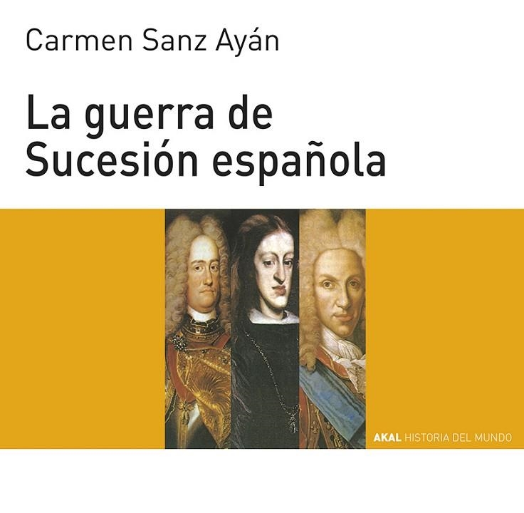 GUERRA DE SUCESIÓN ESPAÑOLA, LA | 9788446004561 | SANZ AYÁN, CARMEN | Llibreria La Gralla | Llibreria online de Granollers