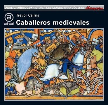 CABALLEROS MEDIEVALES | 9788446002284 | CAIRNS, TREVOR | Llibreria La Gralla | Llibreria online de Granollers