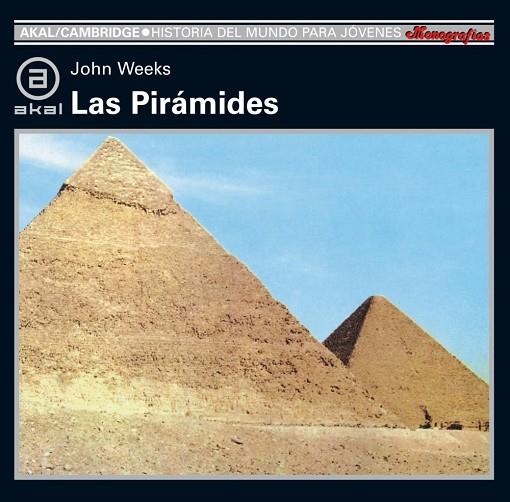 PIRÁMIDES, LAS | 9788476005170 | WEEKS, JOHN | Llibreria La Gralla | Llibreria online de Granollers