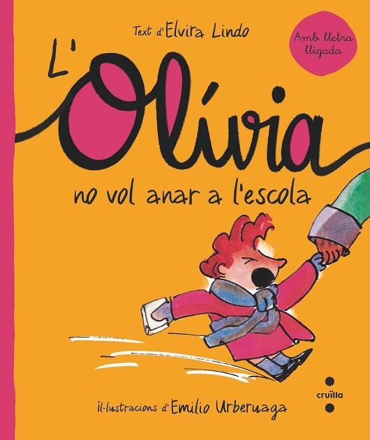 OLÍVIA NO VOL ANAR A L'ESCOLA, L' | 9788466150866 | LINDO, ELVIRA | Llibreria La Gralla | Librería online de Granollers