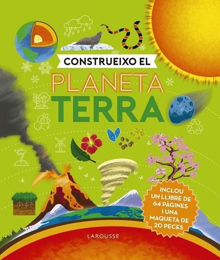 CONSTRUEIXO EL PLANETA TERRA | 9788418473470 | DE LA BÉDOYÈRE, CAMILLA | Llibreria La Gralla | Llibreria online de Granollers