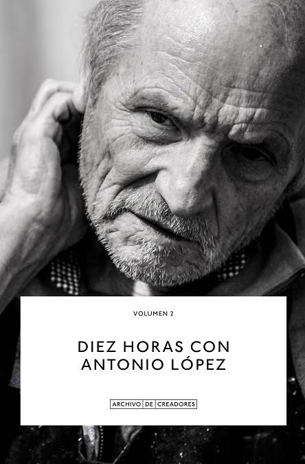 DIEZ HORAS CON ANTONIO LÓPEZ. | 9788418934117 | LÓPEZ., ANTONIO. | Llibreria La Gralla | Llibreria online de Granollers