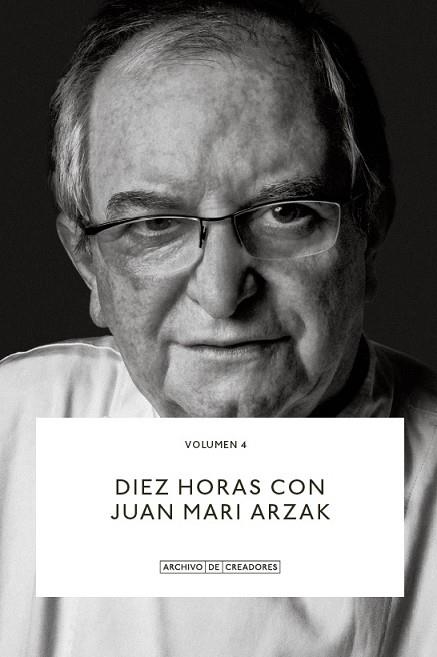 DIEZ HORAS CON JUAN MARI ARZAK. | 9788418934131 | ARZAK, JUAN MARI | Llibreria La Gralla | Llibreria online de Granollers