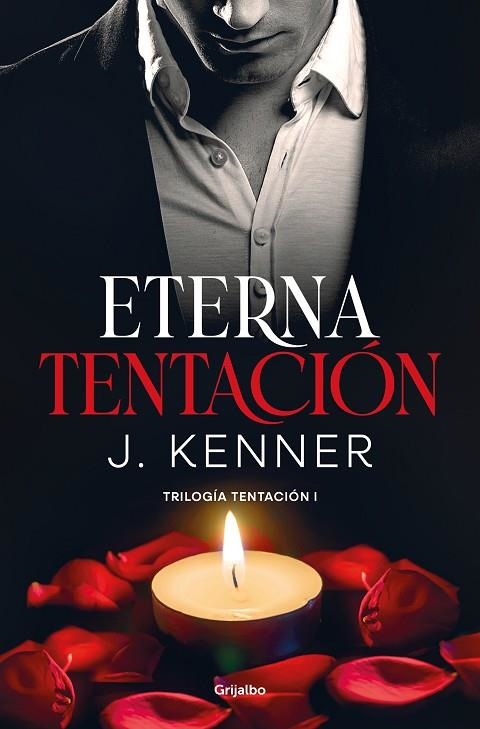 ETERNA TENTACIÓN (TRILOGÍA TENTACIÓN 1) | 9788425360954 | KENNER, J. | Llibreria La Gralla | Librería online de Granollers