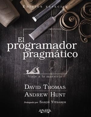 PROGRAMADOR PRAGMÁTICO, EL. EDICIÓN ESPECIAL | 9788441545878 | THOMAS, DAVID / HUNT, ANDREW | Llibreria La Gralla | Llibreria online de Granollers