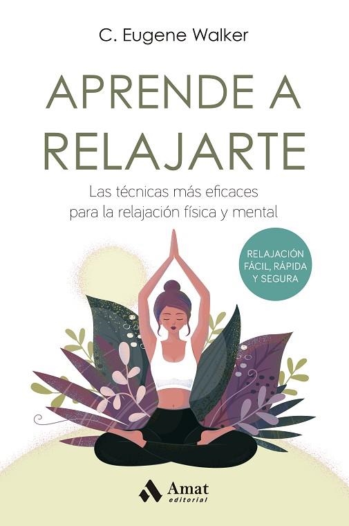 APRENDE A RELAJARTE | 9788497356190 | WALKER, EUGENE | Llibreria La Gralla | Llibreria online de Granollers