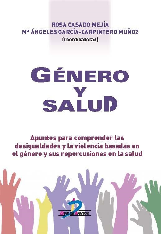 GÉNERO Y SALUD | 9788490521281 | CASADO MEJÍA, ROSA / GARCÍA-CARPINTERO MUÑOZ, Mª ÁNGELES | Llibreria La Gralla | Llibreria online de Granollers