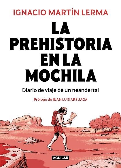 PREHISTORIA EN LA MOCHILA, LA | 9788403518407 | MARTÍN LERMA, IGNACIO | Llibreria La Gralla | Llibreria online de Granollers