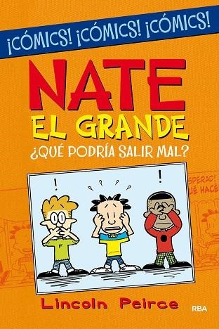 NATE EL GRANDE. ¿QUÉ PODRÍA SALIR MAL? (CÓMIC) | 9788427223219 | PEIRCE, LINCOLN | Llibreria La Gralla | Llibreria online de Granollers