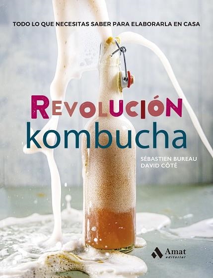 REVOLUCIÓN KOMBUCHA | 9788497355100 | BUREAU, SÉBASTIEN / CÔTÉ, DAVID | Llibreria La Gralla | Llibreria online de Granollers