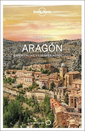 MEJOR DE ARAGÓN, LO  GUIA LONELY PLANET 2022 | 9788408254461 | BASSI, GIACOMO | Llibreria La Gralla | Llibreria online de Granollers