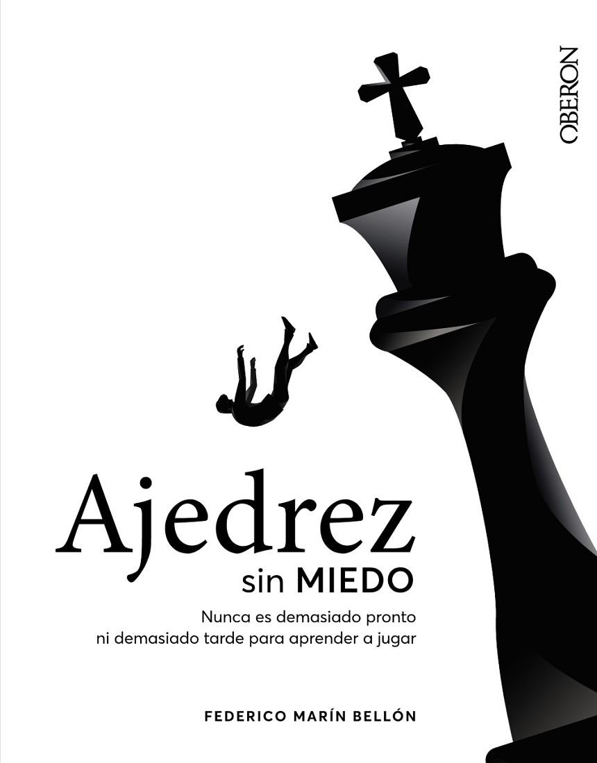 AJEDREZ SIN MIEDO | 9788441545892 | MARÍN BELLÓN, FEDERICO | Llibreria La Gralla | Llibreria online de Granollers