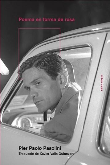 POEMA EN FORMA DE ROSA | 9788418693069 | PASOLINI, PIER PAOLO | Llibreria La Gralla | Llibreria online de Granollers