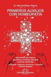 PRIMEROS AUXILIOS CON HOMEOPATÍA | 9783943309621 | MATEU RATERA, MANUEL | Llibreria La Gralla | Llibreria online de Granollers