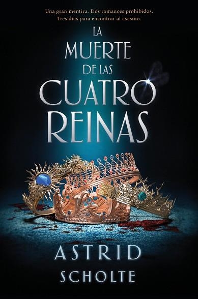MUERTE DE LAS CUATRO REINAS, LA | 9788419147431 | SCHOLTE, ASTRID | Llibreria La Gralla | Librería online de Granollers