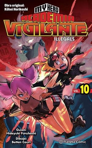 MY HERO ACADEMIA VIGILANTE ILLEGALS Nº 10 | 9788491747253 | HORIKOSHI, KOHEI | Llibreria La Gralla | Llibreria online de Granollers