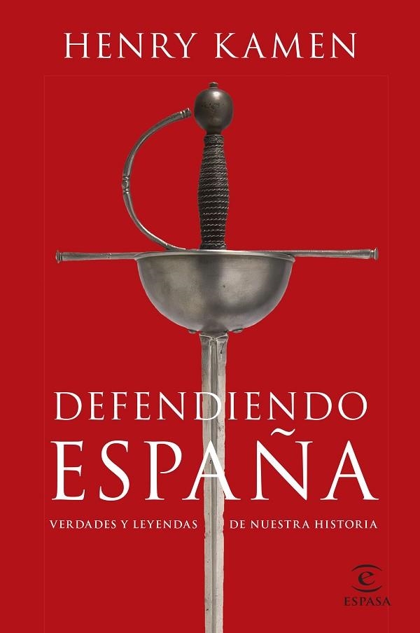 DEFENDIENDO ESPAÑA | 9788467064865 | KAMEN, HENRY | Llibreria La Gralla | Librería online de Granollers
