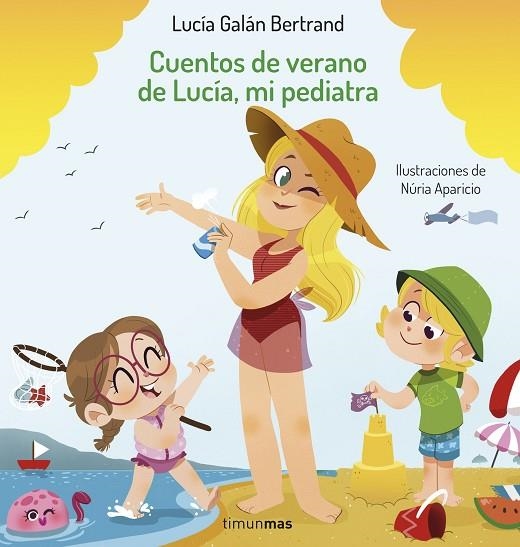 CUENTOS DE VERANO DE LUCÍA, MI PEDIATRA | 9788408254393 | GALÁN BERTRAND, LUCÍA ;  APARICIO, NÚRIA | Llibreria La Gralla | Llibreria online de Granollers