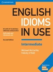 ENGLISH IDIOMS IN USE INTERMEDIATE BOOK WITH ANSWERS 2ND EDITION | 9781316629888 | MCCARTHY, MICHAEL / O'DELL, FELICITY | Llibreria La Gralla | Llibreria online de Granollers