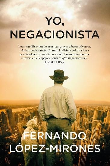 YO, NEGACIONISTA | 9788411311052 | FERNANDO LÓPEZ-MIRONES | Llibreria La Gralla | Llibreria online de Granollers