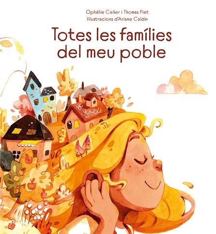 TOTES LES FAMÍLIES DEL MEU POBLE | 9788491455684 | CELIER, OPHÉLIE / PIET, THOMAS | Llibreria La Gralla | Llibreria online de Granollers