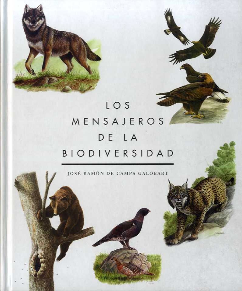 MENSAJEROS DE LA BIODIVERSIDAD, LOS | 9788409083015 | DE CAMPS GALOBART, JOSE RAMÓN | Llibreria La Gralla | Llibreria online de Granollers