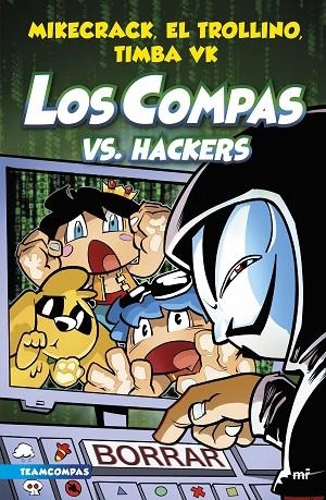 COMPAS 7. LOS COMPAS VS. HACKERS | 9788427050006 | MIKECRACK, EL TROLLINO Y TIMBA VK | Llibreria La Gralla | Llibreria online de Granollers