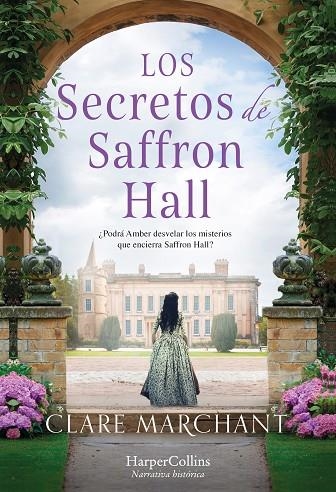 SECRETOS DE SAFFRON HALL, LOS | 9788491397533 | MARCHANT, CLARE | Llibreria La Gralla | Llibreria online de Granollers